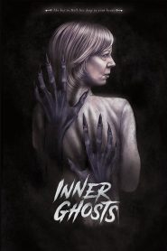 Inner Ghosts (2018) HD