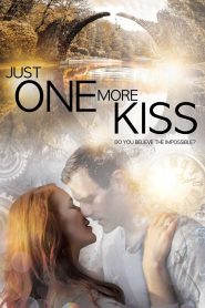 Just One More Kiss (2019) HD