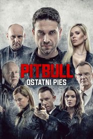 Pitbull: Last Dog (2018) HD